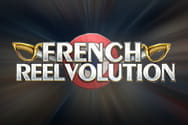 The French Reelvolution Preview