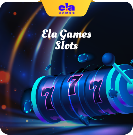 Ela Games latest slot releases